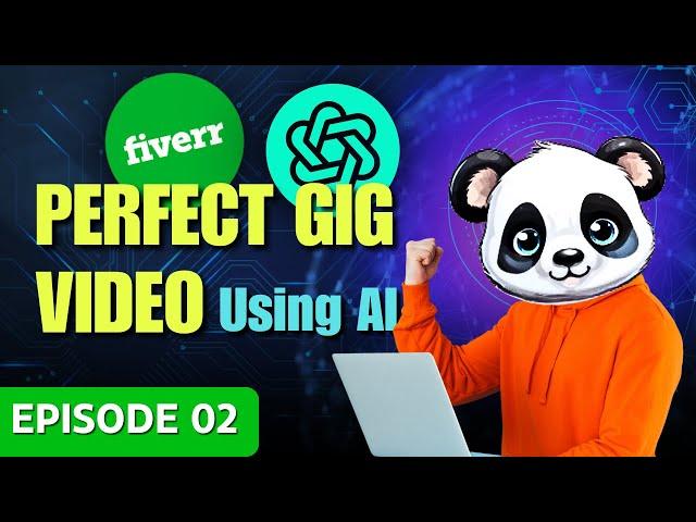 How to Create a Perfect Fiverr Gig Video Using AI | Make Money With Fiverr Ep. 02 | Edit With Panda