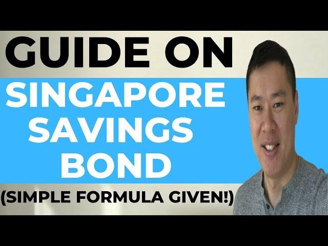 3 MIN GUIDE ON SINGAPORE SAVINGS BOND 2020! (Simple formula given!)