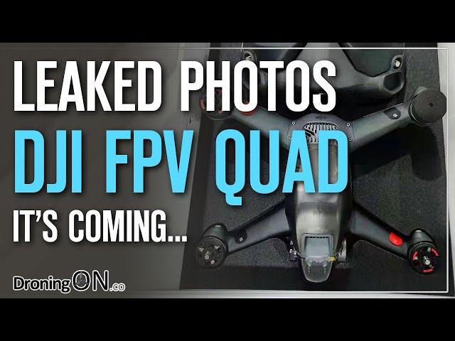 DJI FPV Drone LEAKED images/details