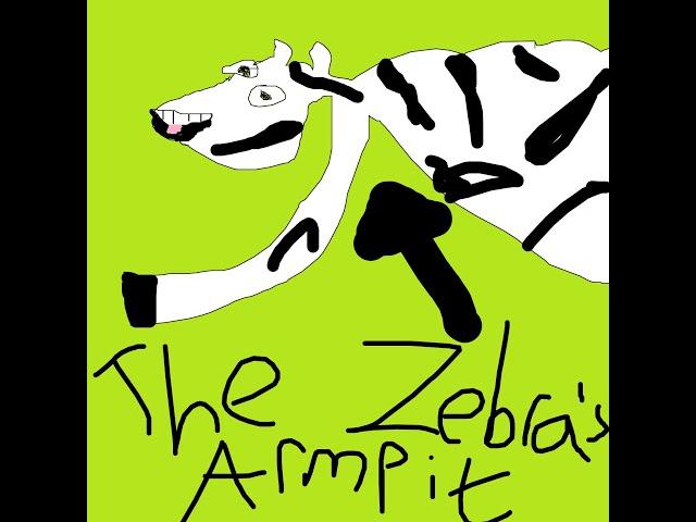 The Zebra's Armpit (Official Music Video)