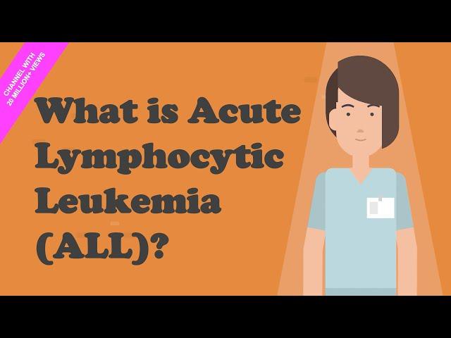 What is Acute Lymphocytic Leukemia (ALL)?