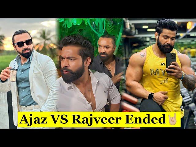 Ajaz Vs Rajveer Shuru Jaise Bhi Hua, Khatam Aise Hua||