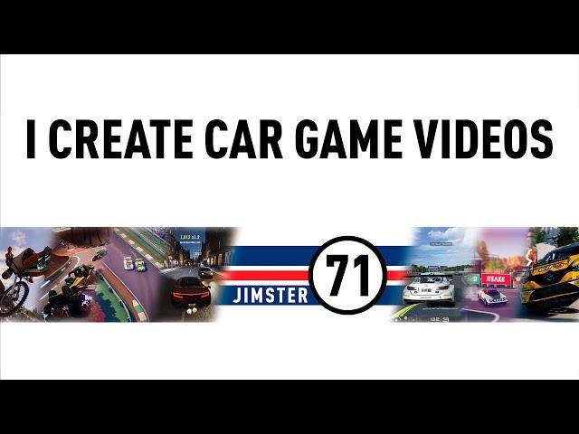 I CREATE CAR GAME VIDEOS - Jimster71 Channel Trailer