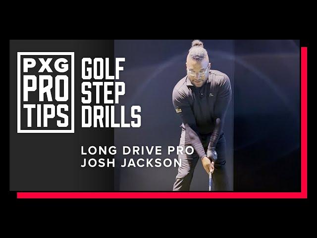 Golf Step Drills With A Long Drive Pro | Josh Jackson