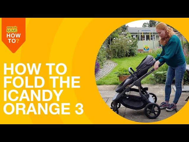 How to fold and unfold iCandy Orange 3 pushchair