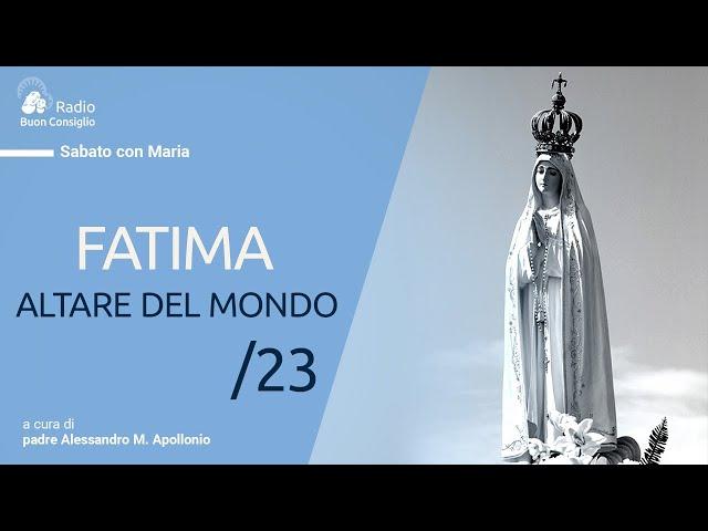 Fatima altare del mondo /23