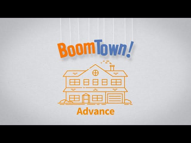 BoomTown Advance Overview