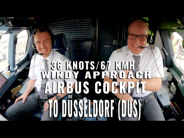 AIRBUS COCKPIT WINDY  APPROACH TO DÜSSELDORF  (DUS) |  UP TO 67 KMH or 36 KTS / 5 cameras