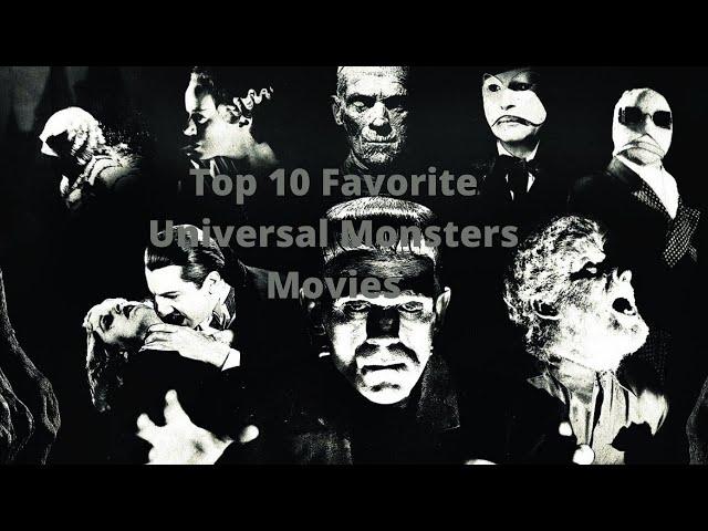 Top 10 Favorite Universal Monsters Movies