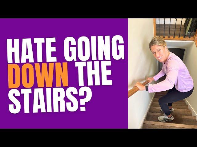 Why stairs are hard + 2 exercises to REDUCE knee pain down the stairs