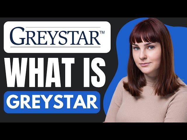 What is GREYSTAR? | FULL EXPLINATION