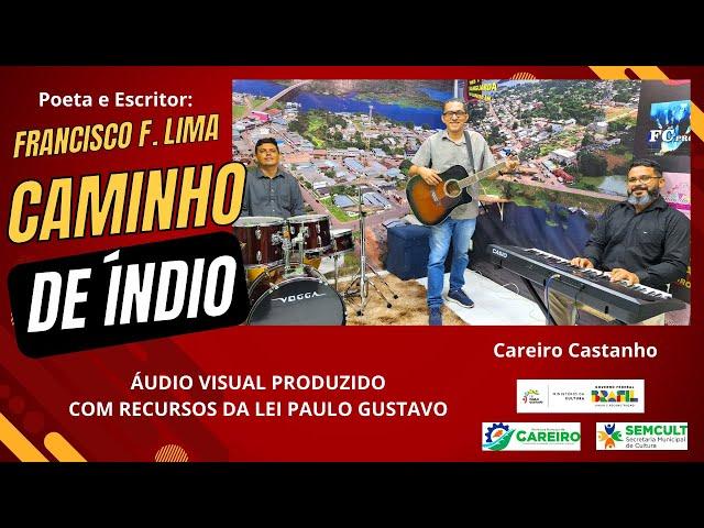 LEI PAULO GUSTAVO - CAMINHO DE ÍNDIO OFICIAL - POETA E  ESCRITOR: FRANCISCO F. LIMA CAREIRO CASTANHO