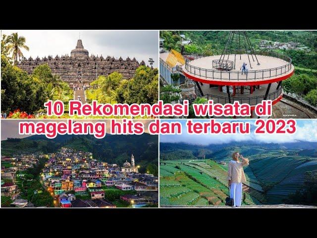 10 tempat wisata di magelang terbaru 2023