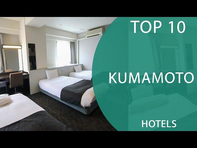 Top 10 Best Hotels to Visit in Kumamoto | Japan - English