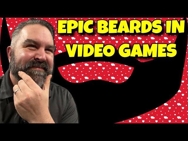 Most Epic Beards In Video Games!