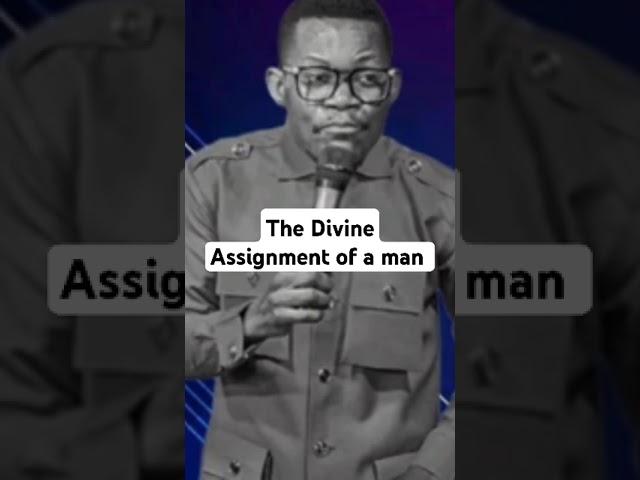 The Divine Assignment of a man / APOSTLE DR. T TRIUMPH CHE