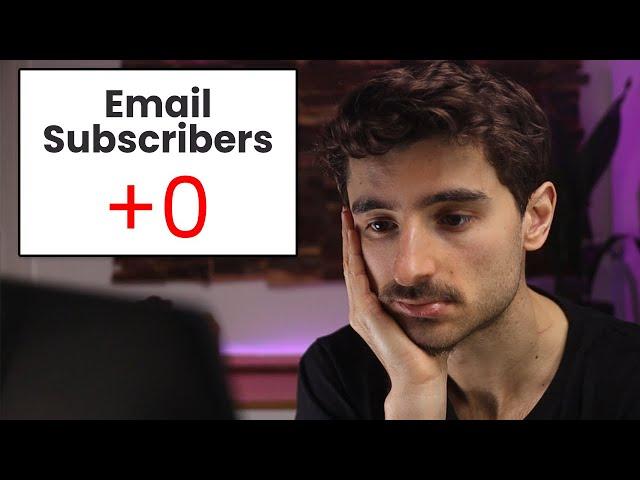 Waking up with NO NEW EMAIL SUBSCRIBERS? Try this