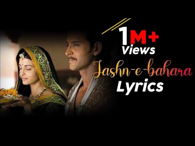 Lyrics : Jashn-e-bahara || Javed Ali || Jodha Akbar || Lyrics factory