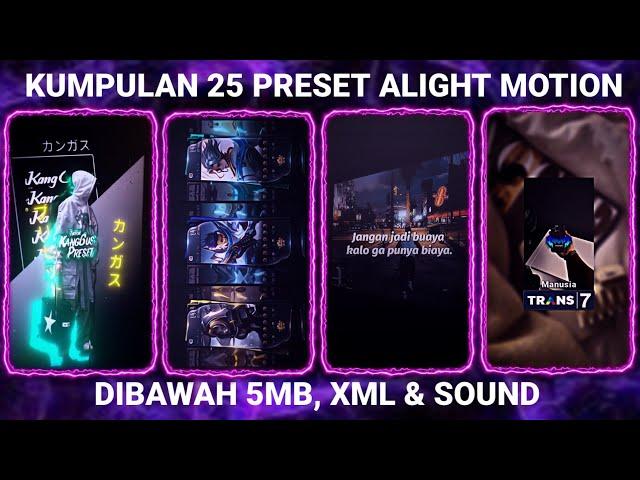 KUMPULAN 25 PRESET BASE ALIGHT MOTION TERBARU 2024 DIBAWAH 5MB