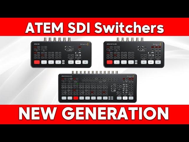 Blackmagic Design Introduces the New ATEM SDI Switchers