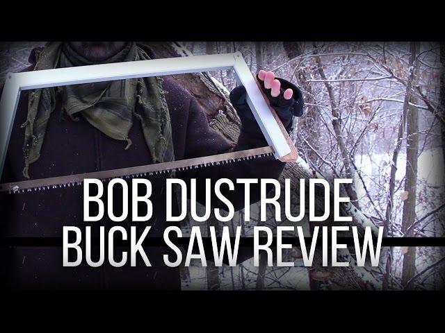 Bob Dustrude Quick Buck Saw Review