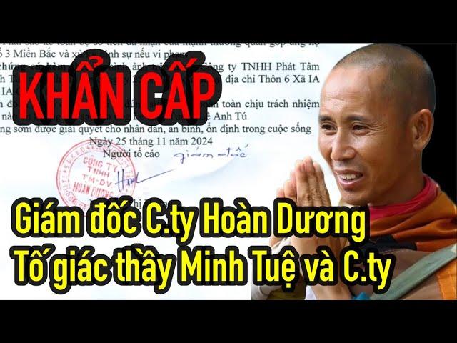 KHẨN CẤP, giám đốc C.ty Hoàn Dương kiện thầy Minh Tuệ và công ty