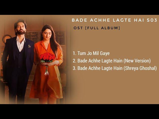 [Full Album] Bade Achhe Lagte Hain S03 OST Song