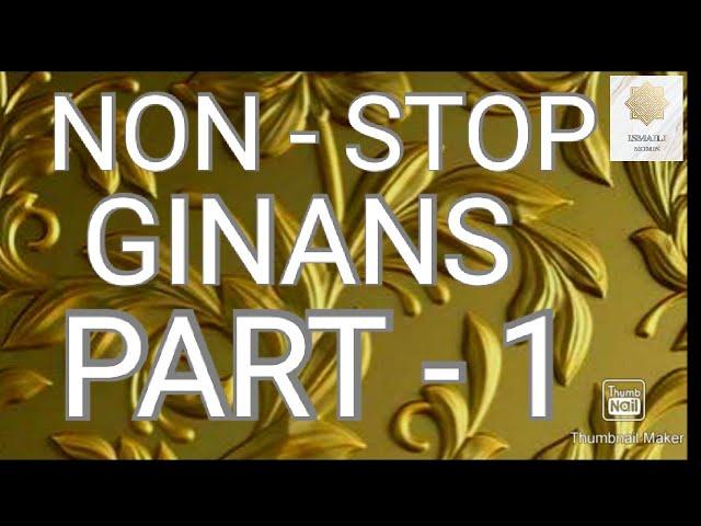 #Non_ stop melodious GINANS _PART -1 (ISMAILI GINAN) by( ISMAILI MOMIN) #ismailiginan