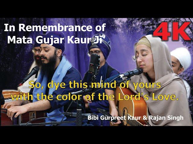 4K | Gurpreet Kaur & Rajan Singh | Har naam majethai rang ree - In Remembrance of Mata Gujar Kaur Ji