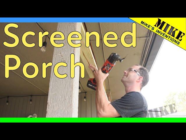 Porch Screening - Mikes Inventions