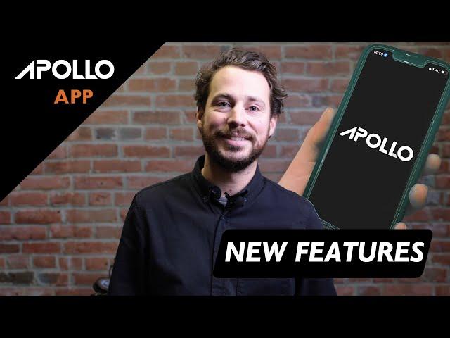 New Apollo App: Discover the new features and enhancements!