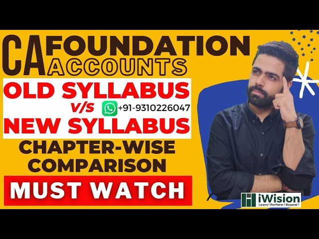 Old Syllabus v/s New Syllabus - CA Foundation Accounts | iWision | CA Vipul Dhall