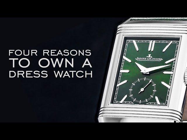 Four Reasons Why You Should Own A Dress Watch In 2023