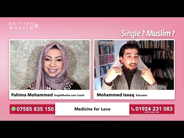 Medicine for Love - Single Muslim LIVE - Episode 108