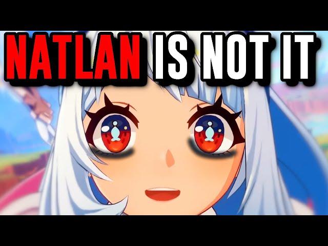 "NATLAN CHANGES EVERYTHING" Is A Lie [Natlan First Impression]