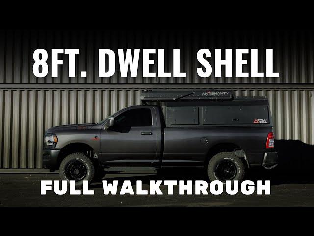 8 FT. TRUCK DWELL SHELL WALKTHROUGH