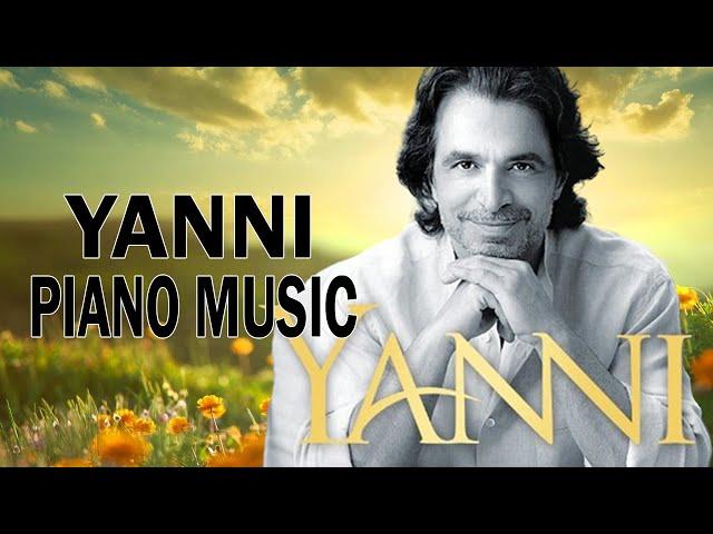 The Best Of YANNI - YANNI Greatest Hits Full Album 2023 - Yanni Piano Playlist