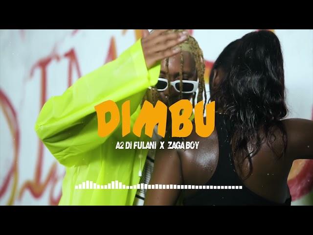 A2 Di Fulani Ft Zaga Boy Dimbu Official Audio Best Of GamMusic2021