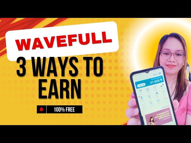 HOW TO EARN AND GET PAID FOR FREE IN WAVEFUL? TRENDING NA TRENDING NGAYON ITO.