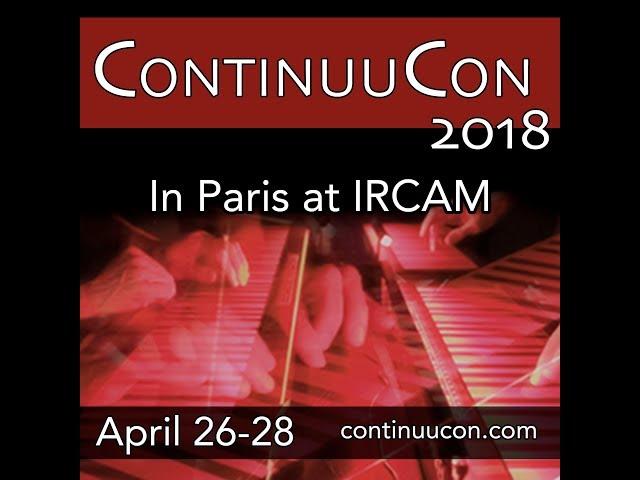 IRCAM's ContinuuCon  - introduction to EaganMatrix