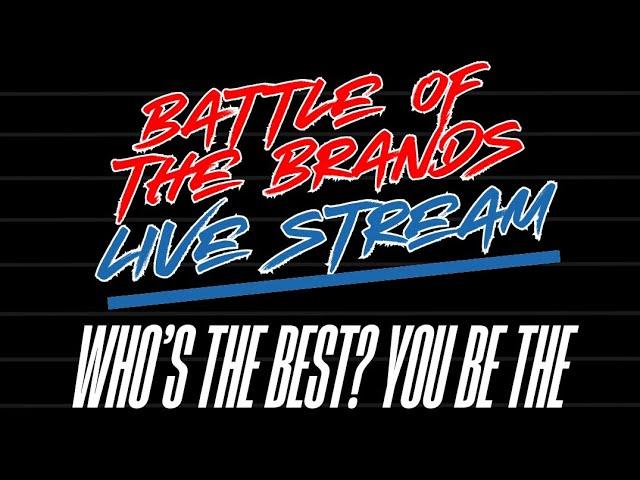 Battle of the Brands | Who's the Best?
