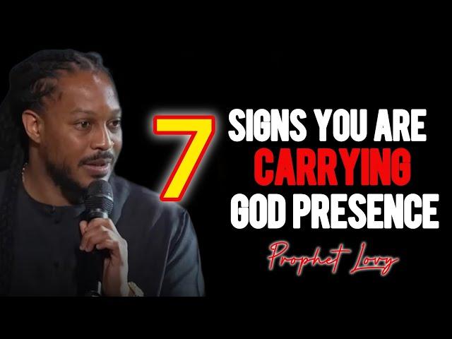 If you see these Signs You are Carrying God’s presence | Prophet Lovy