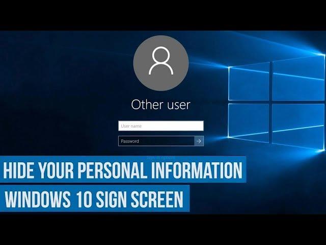 How to Hide User Name and Email Address on Windows 10 Login Screen | Windows Tutorial