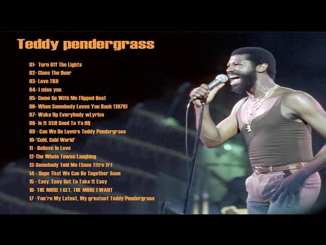 Teddy P e n d e r g r a s s   THE Greatest Hits FULL ALBUM   P e n d e r g r a s s Best Songs Ever