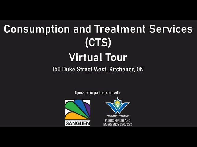 Consumption and Treatment Services (CTS) Site Virtual Tour