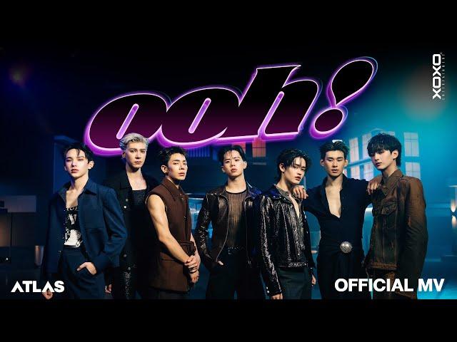 ATLAS - ooh! ( อู้ว์! ) Prod. by URBOYTJ | Official MV