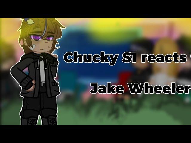 Chucky S1 reacts to Jake Wheeler || TL: After Annie is Found Dead // Angst // 1/2 // Gacha Club