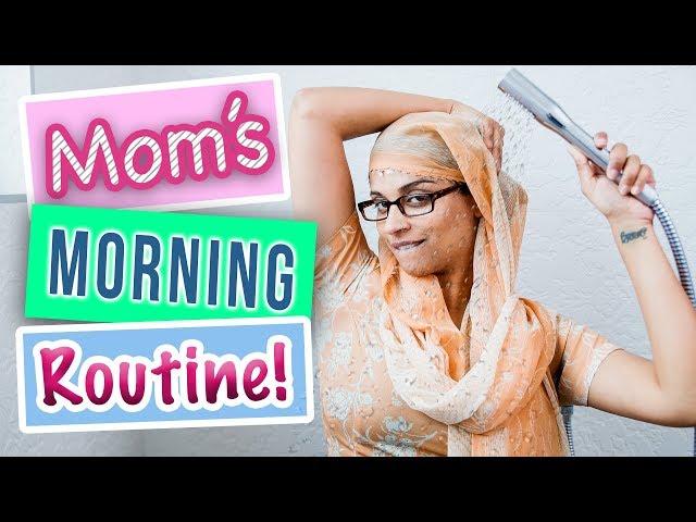 My Mom's Morning Routine