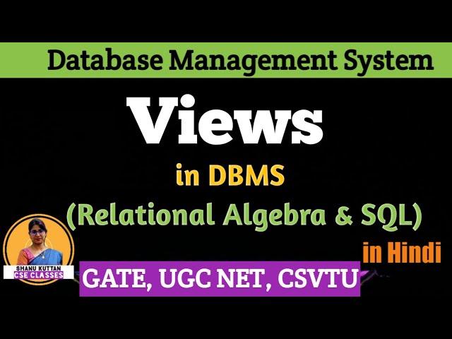 Views in DBMS | Relational Algebra & SQL | DBMS Lecture-41 | Shanu Kuttan | Hindi