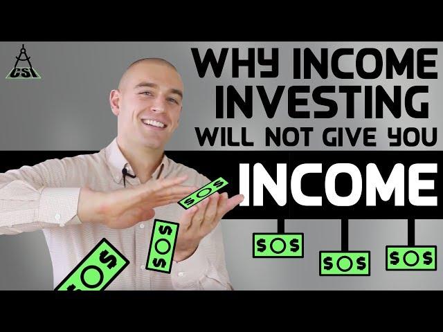 Why Income Investing Will Not Give You Income | Common Sense Investing